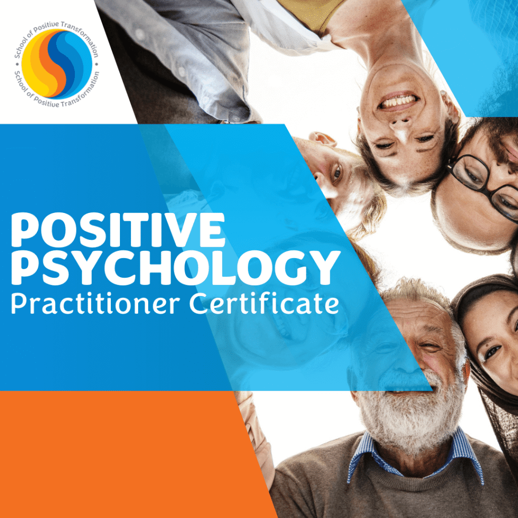 A diverse group of smiling people forms a circle, viewed from below. Overlaid blue and orange shapes contain the text "Positive Psychology Practitioner Certificate," conveying a sense of community and positivity.